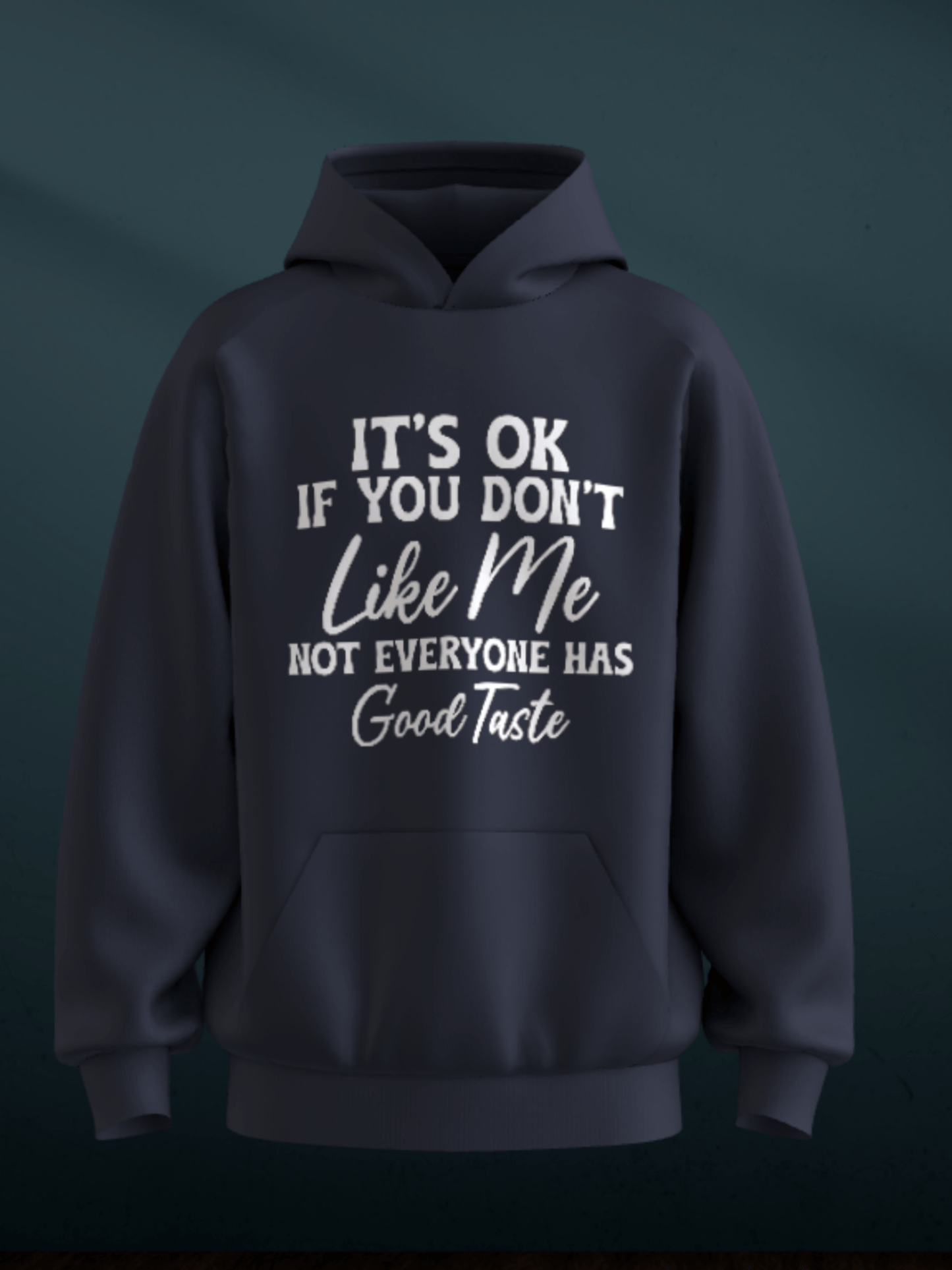 Good Taste Hoodie