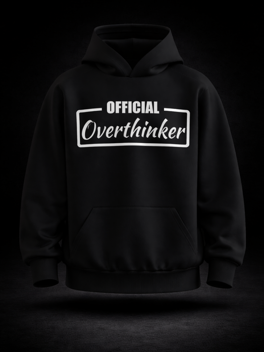 Overthinker Hoodie