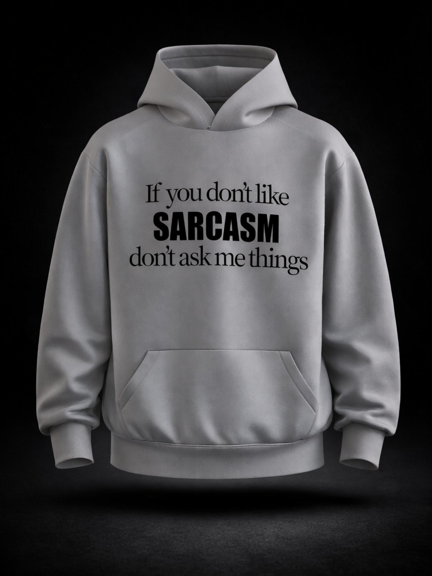 Sarcasm Hoodie