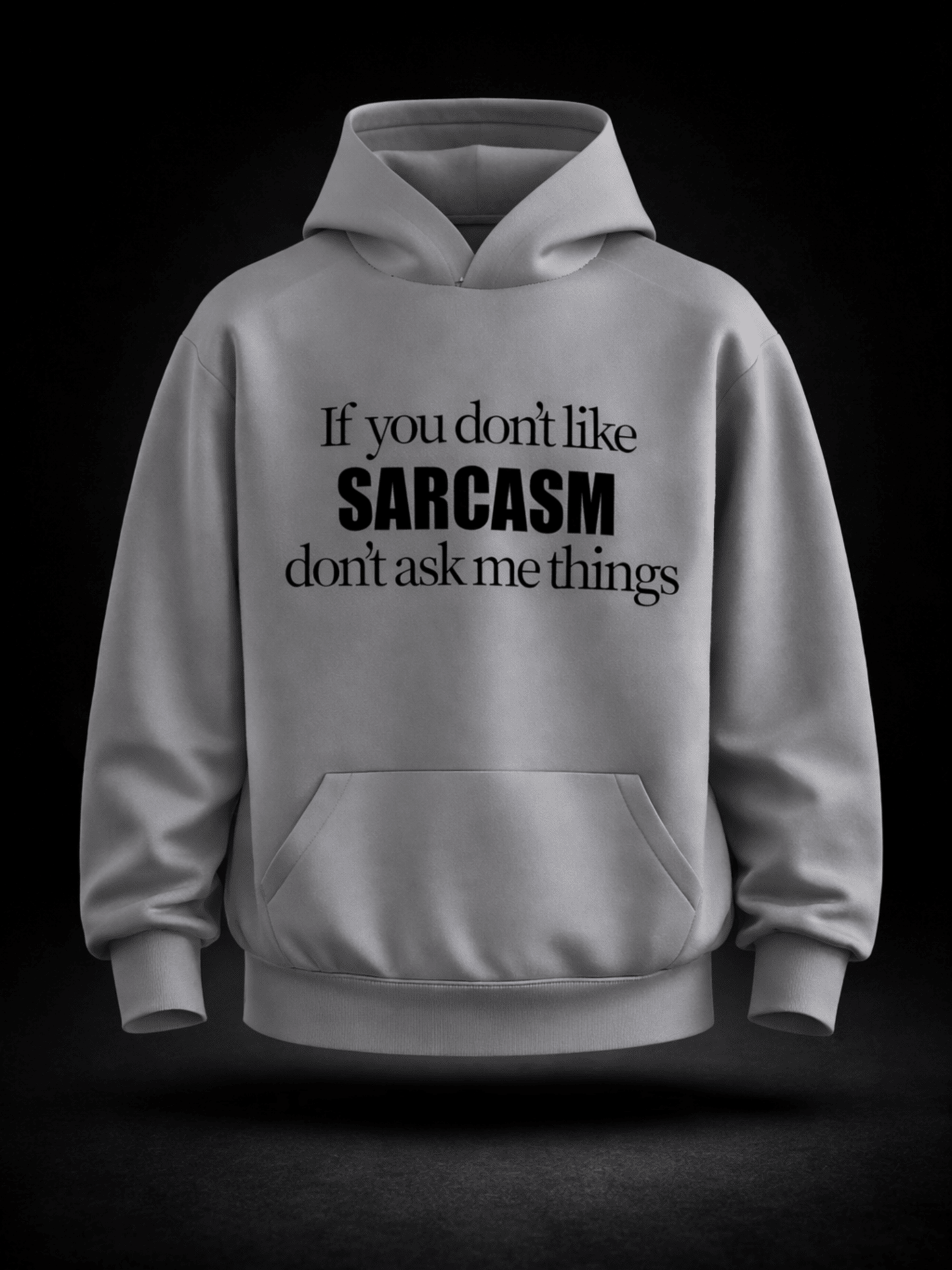 Sarcasm Hoodie