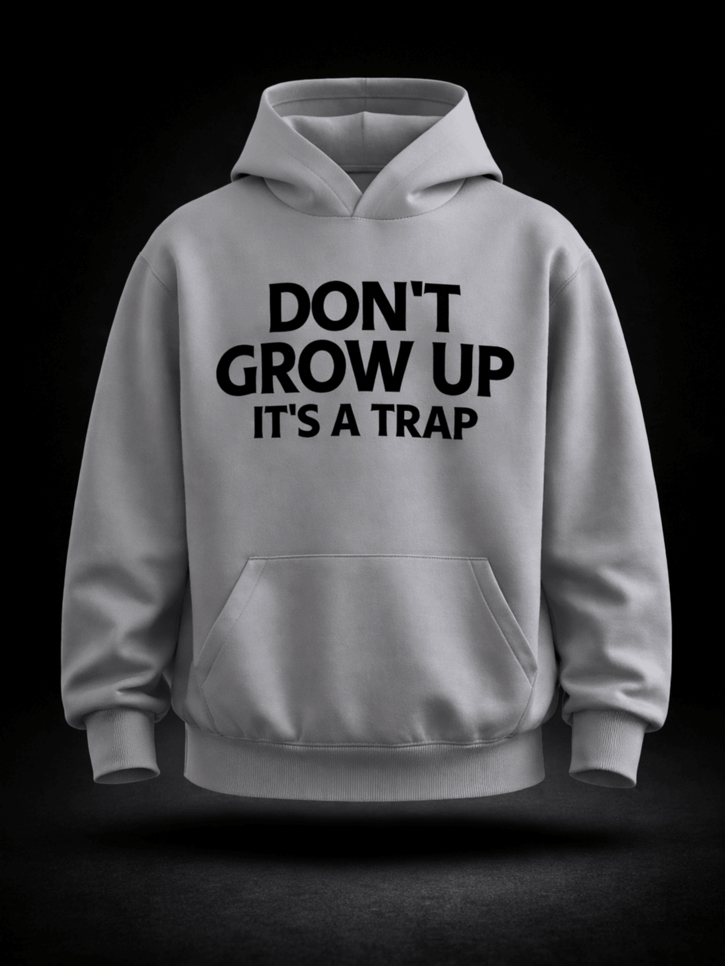 Don't Grow Up Hoodie