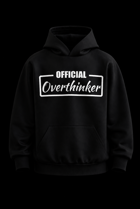 Overthinker Hoodie