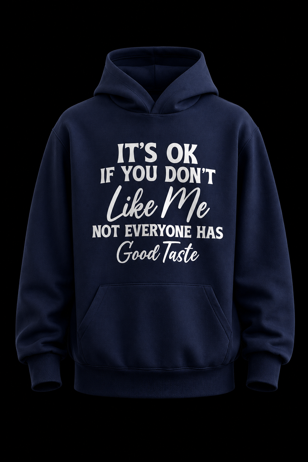 Good Taste Hoodie