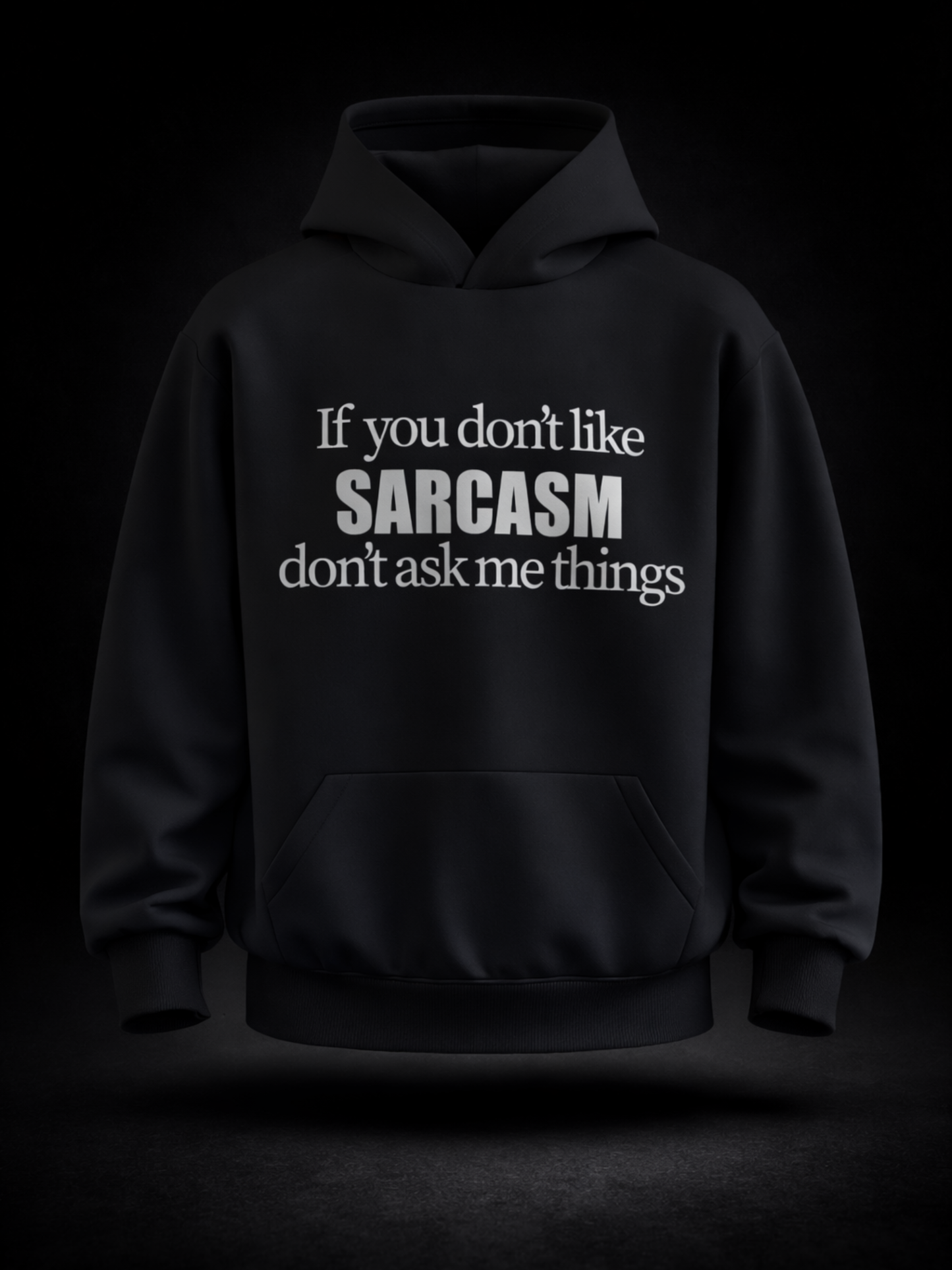 Sarcasm Hoodie