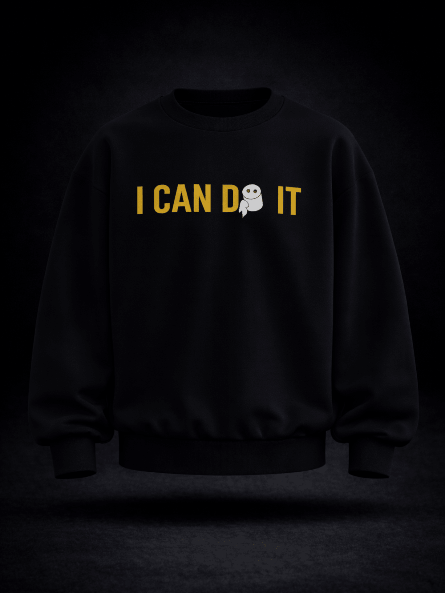 I Can Do It Sweatshirt