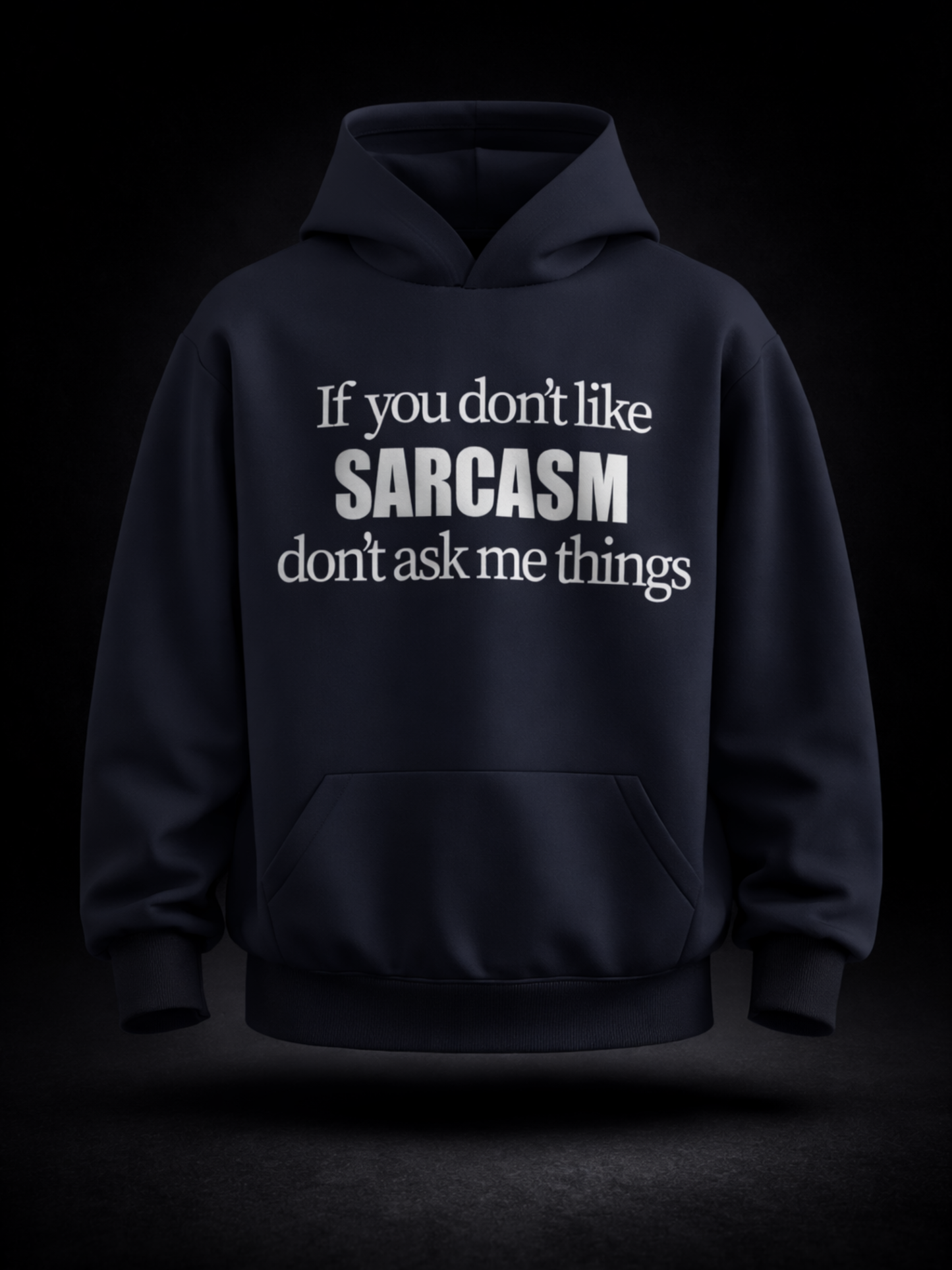 Sarcasm Hoodie