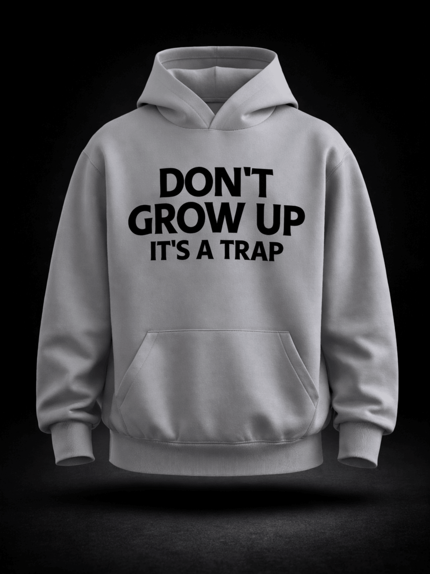 Don't Grow Up Hoodie