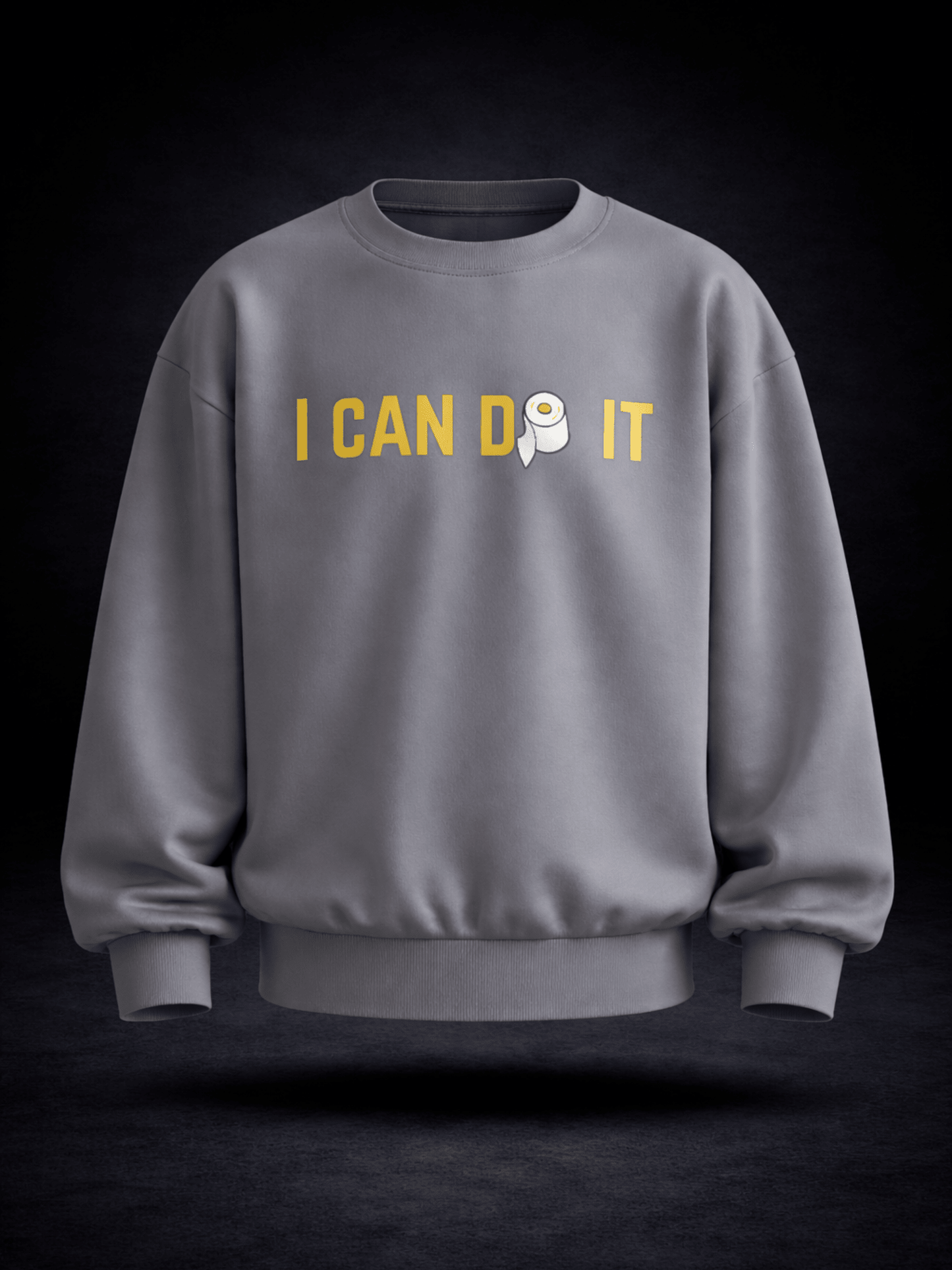 I Can Do It Sweatshirt