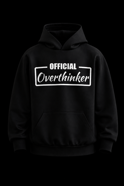 Overthinker Hoodie