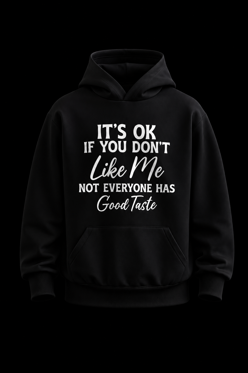 Good Taste Hoodie