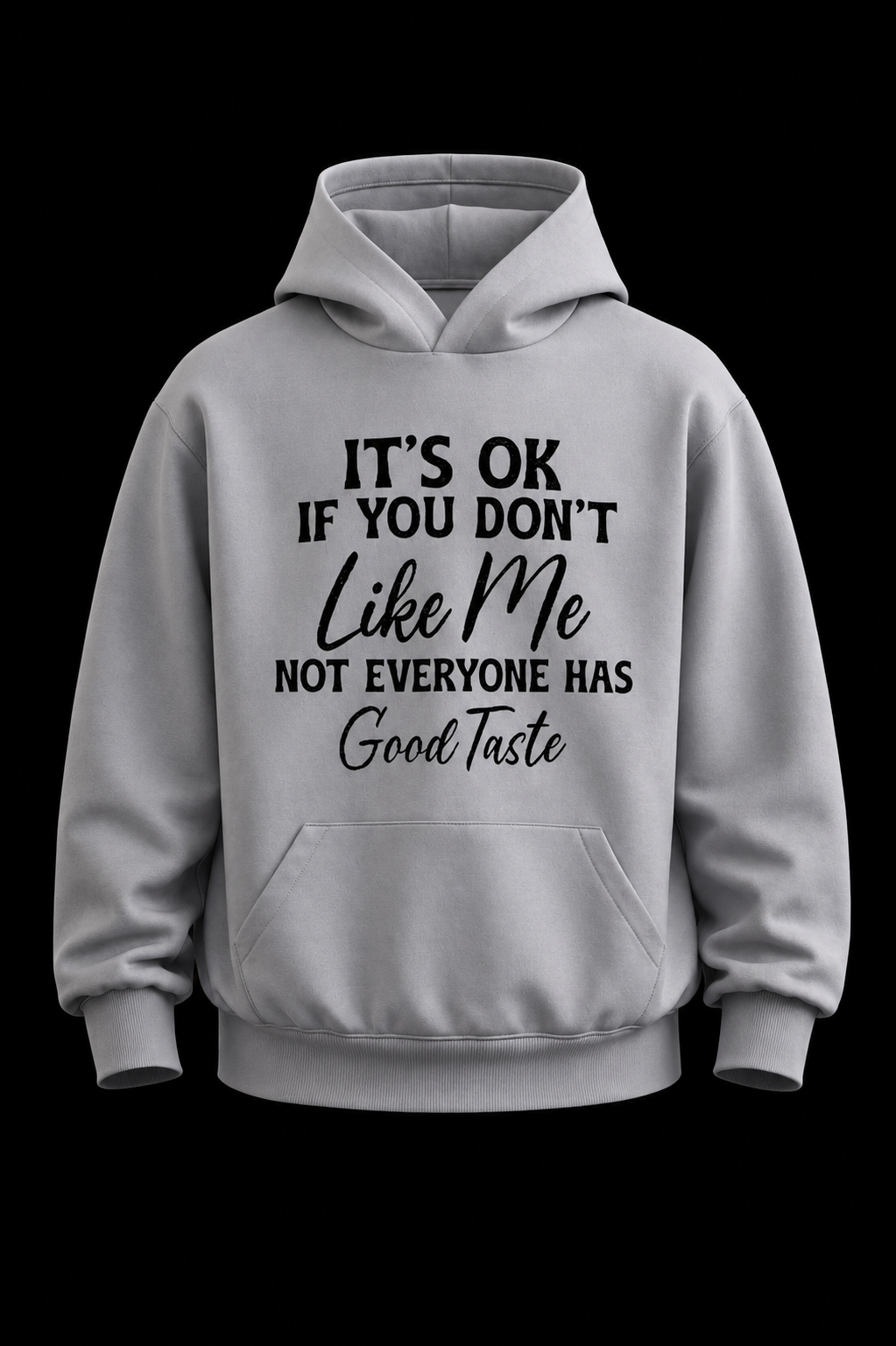 Good Taste Hoodie