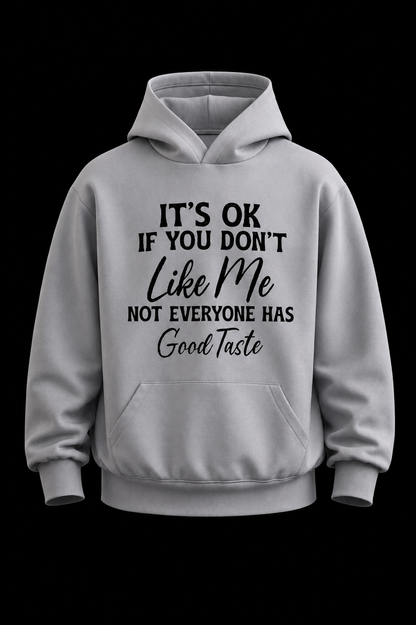 Good Taste Hoodie