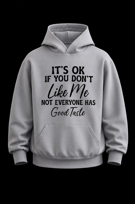 Good Taste Hoodie