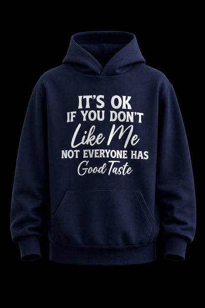 Good Taste Hoodie