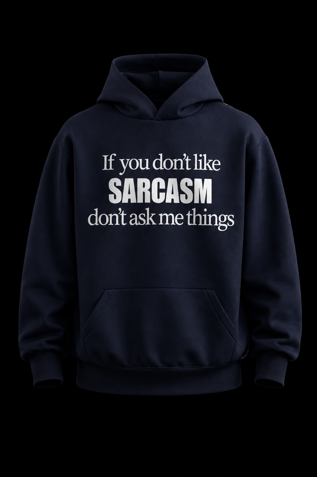 Sarcasm Hoodie