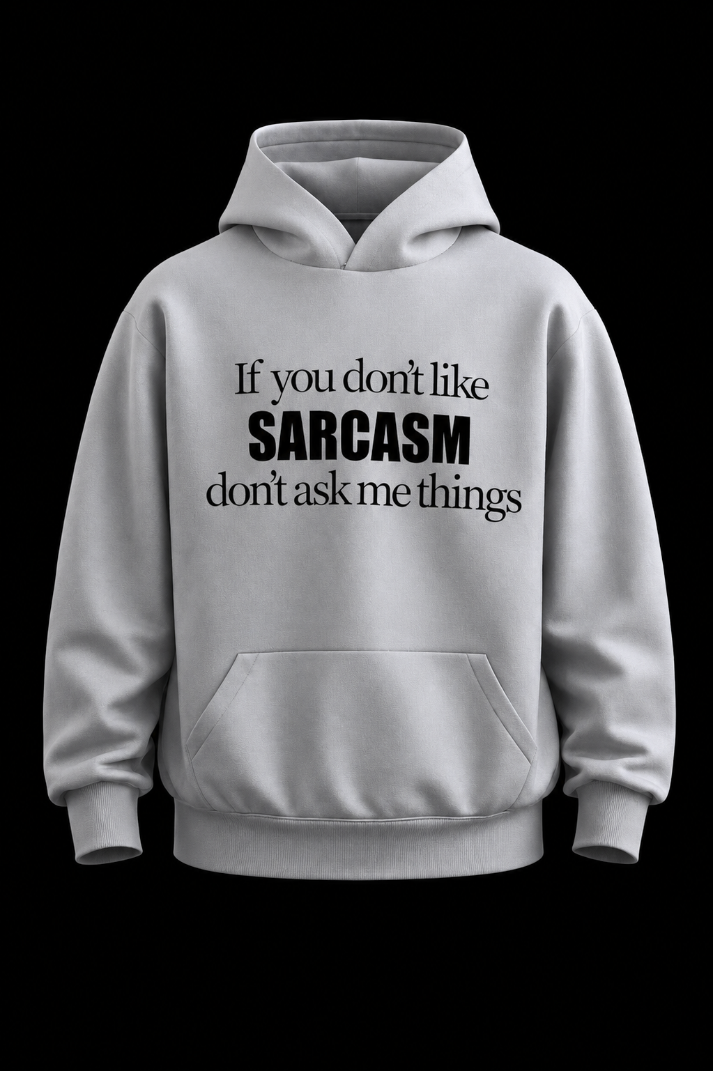 Sarcasm Hoodie