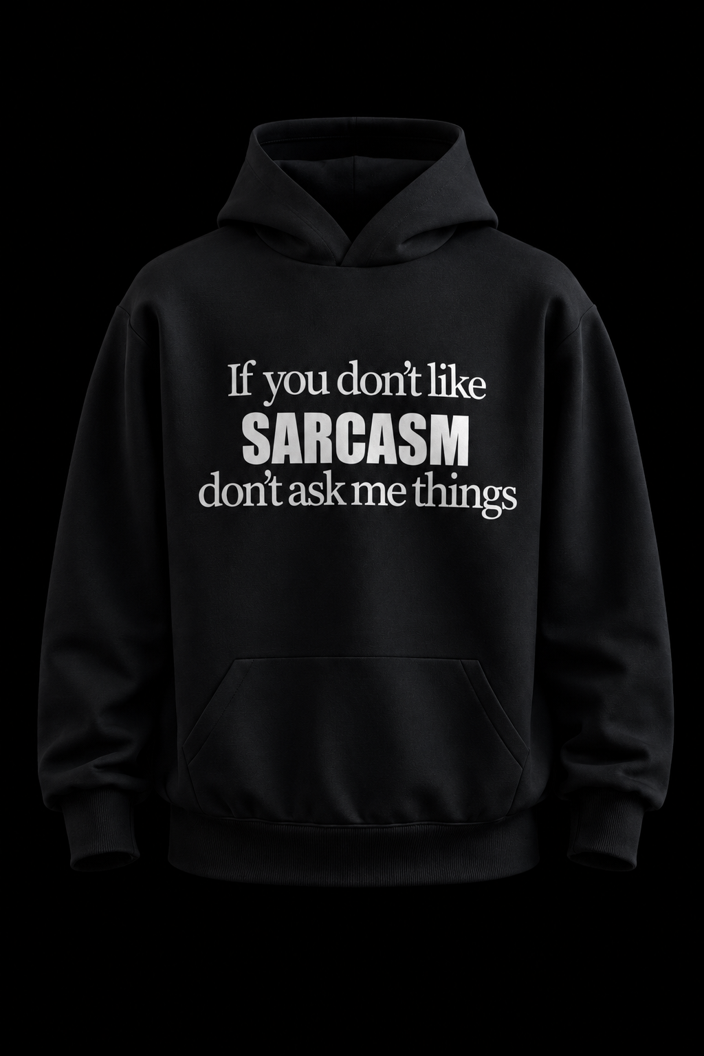 Sarcasm Hoodie